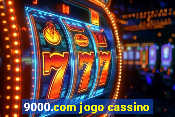 9000.com jogo cassino